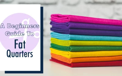 A Guide To Fat Quarters