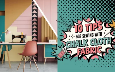 10 Tips For Sewing With Chalk Cloth Fabric